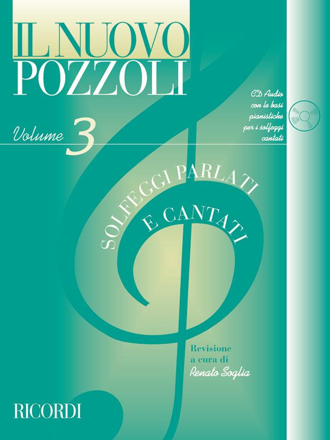 Il Nuovo Pozzoli: Solfeggi Parlati E Cantati - Ed. R. Soglia - Volume 3